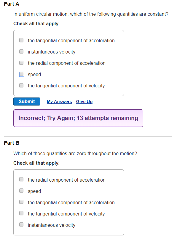 Solved Part A In uniform circular motion, which of the | Chegg.com