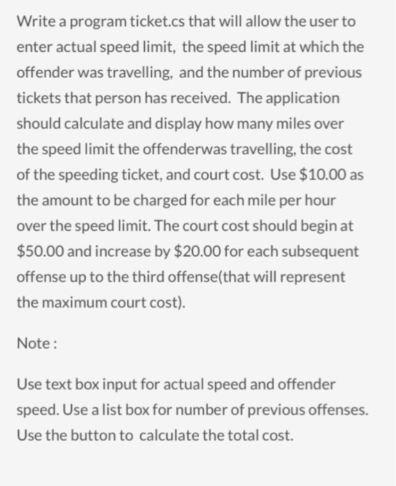 Write a program ticket.cs that will allow the user to | Chegg.com