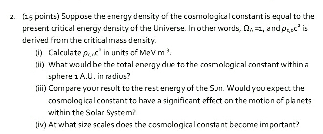 Solved Suppose the energy density of the cosmological | Chegg.com