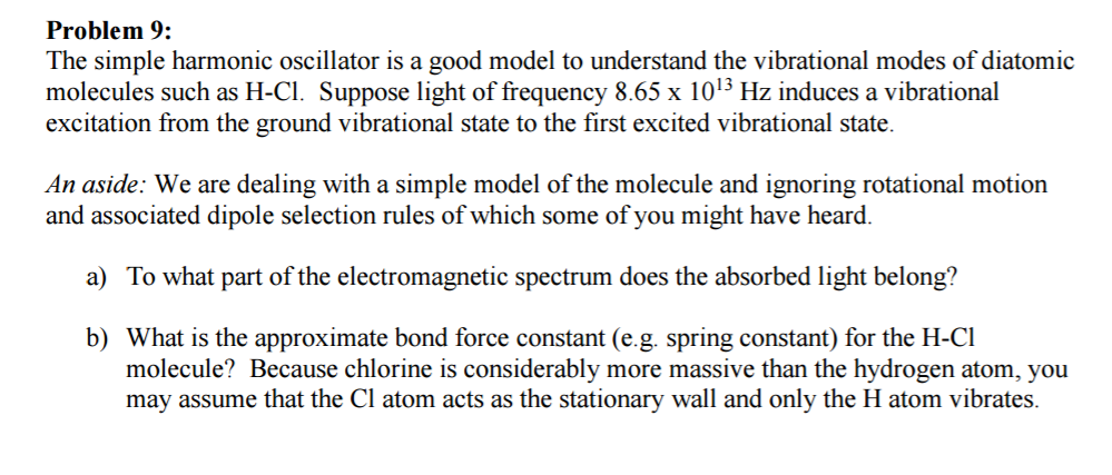Solved The simple harmonic oscillator is a good model to | Chegg.com
