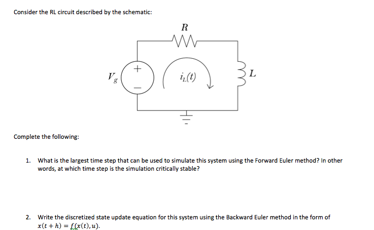Solved Consider the RL circuit described by the schematic: | Chegg.com