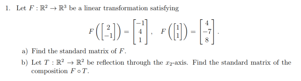 Solved I. Let F : R2 → R3 be a linear transformation | Chegg.com