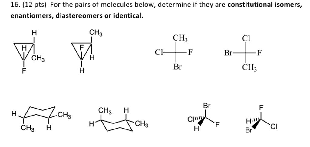 Solved For the pairs of molecules below, determine if they | Chegg.com