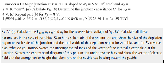 Solved Consider a GaAs pn Junction at T = 300 K doped to N, | Chegg.com