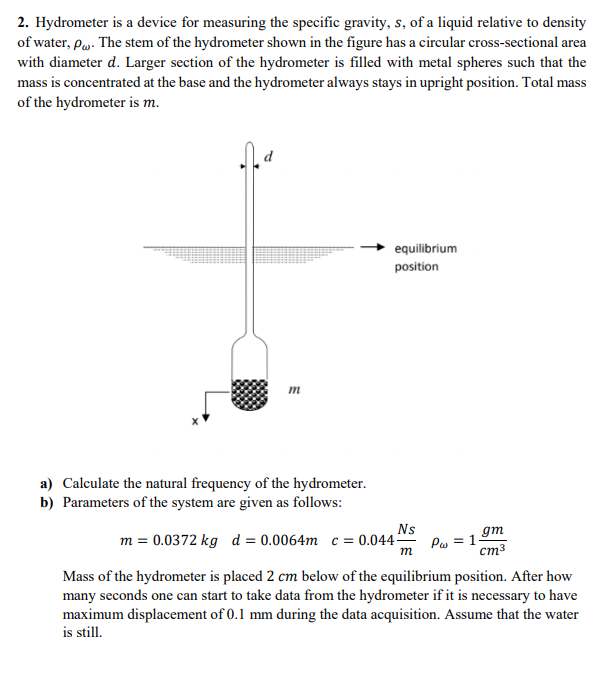 Solved 2. Hydrometer is a device for measuring the specific