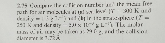 Solved 2.75 Compare the collision number and the mean free | Chegg.com