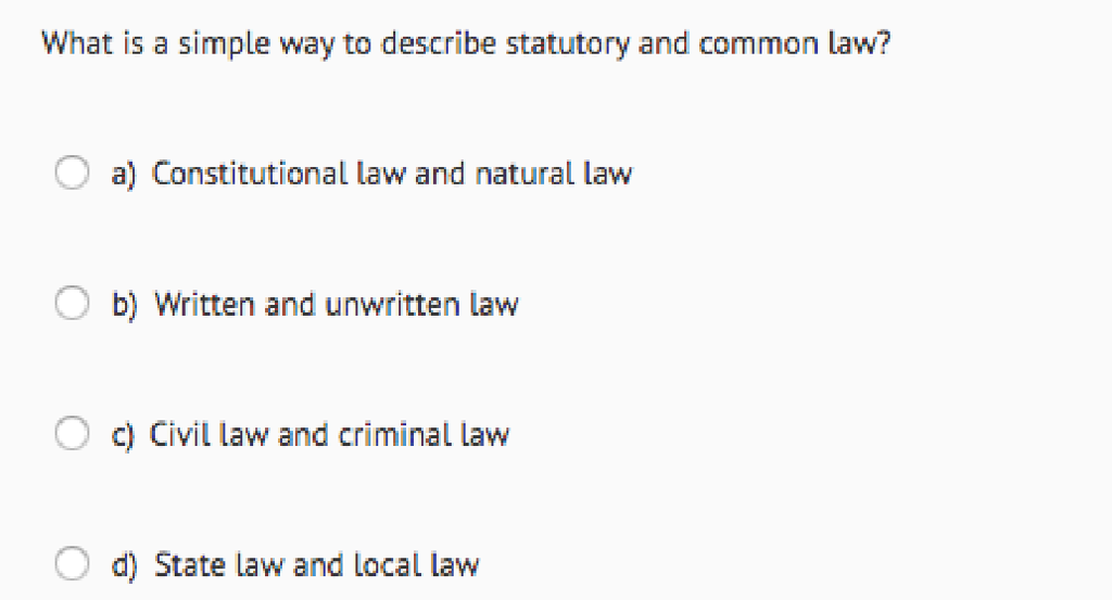 Solved What is a simple way to describe statutory and common