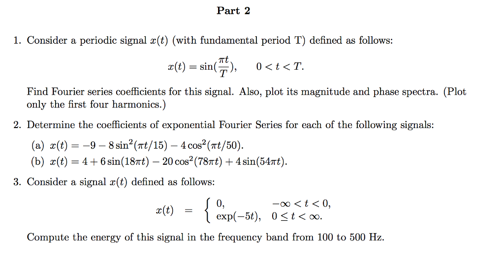 Solved Part 2 1 Consider A Periodic Signal X T With