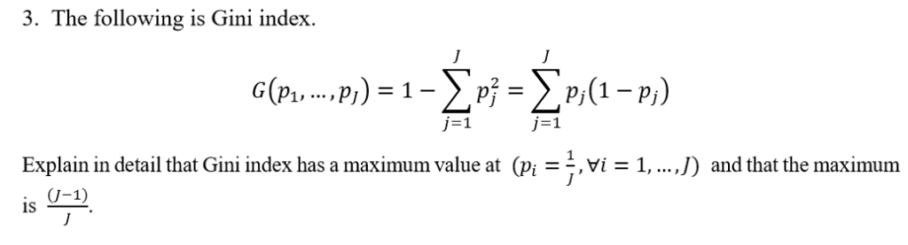 Solved 3. The following is Gini index. 6(Pu , p.) = 1 1-1 | Chegg.com