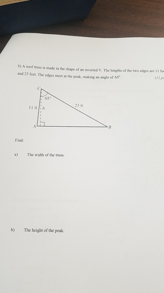 Solved A roof truss is made in the shape of an inverted V. | Chegg.com