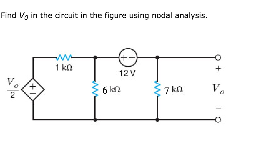 Solved Find Vo In The Circuit In The Figure Using Nodal