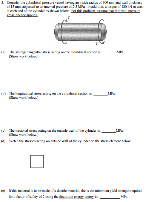 Solved Consider the cylindrical pressure vessel having an | Chegg.com