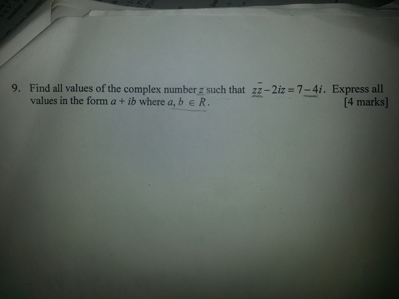 Solved Find all values of the complex number z such that zz- | Chegg.com