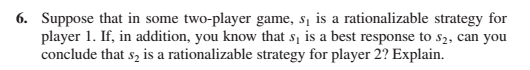 Solved 6. Suppose that in some two-player game, s is a | Chegg.com