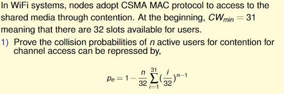 In WiFi systems, nodes adopt CSMA MAC protocol to | Chegg.com