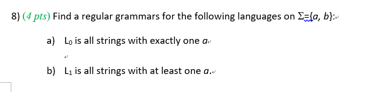 Solved Find A Regular Grammars For The Following Languages | Chegg.com