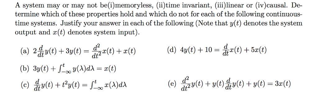 Solved A System May Or May Not Be (i)memoryless, (ii)time 