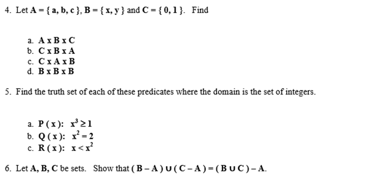 Solved 4. Let A = {a, B, C}, B = {x, Y} And C = {0, 1}. Find | Chegg.com