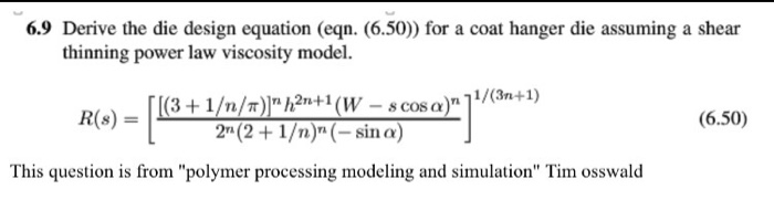 Derive the die design equation (eqn. (6.50)) for a | Chegg.com