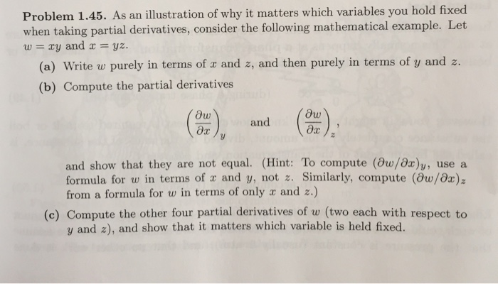 Solved As an illustration of why it matters which variables | Chegg.com