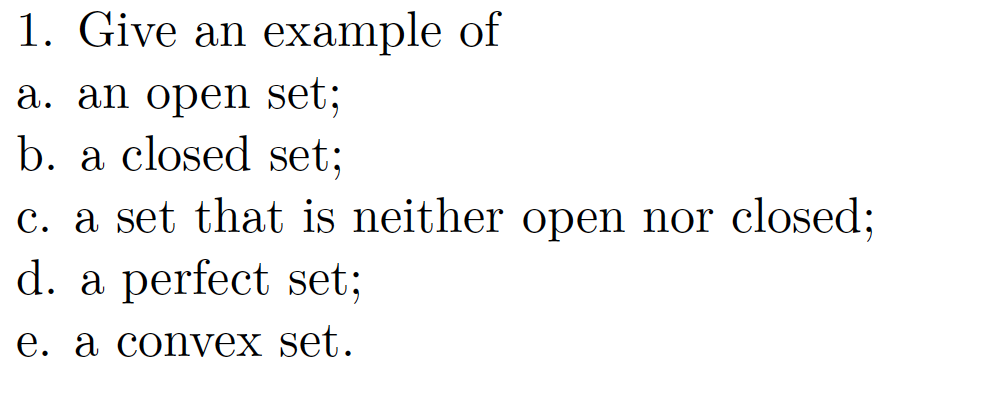 Solved 1. Give an example of a. an open set b. a closed Chegg