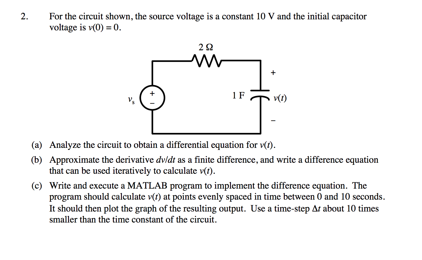 Solved 2. For the circuit shown, the source voltage is a | Chegg.com