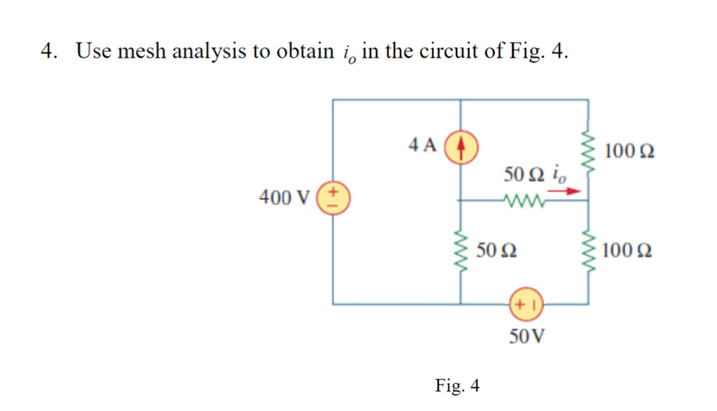 Solved 4. Use mesh analysis to obtain io in the circuit of | Chegg.com