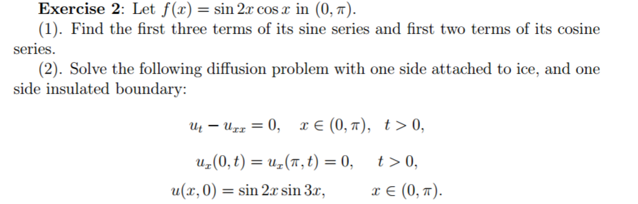 Solved Exercise 2: Let f(x)-sin 2x cos x in (0, π). (1). | Chegg.com
