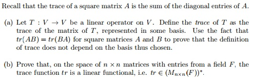 Recall that the trace of a square matrix A is the sum | Chegg.com