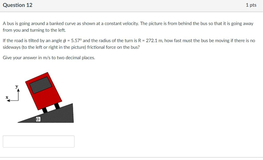 Solved A bus is going around a banked curve as shown at a | Chegg.com