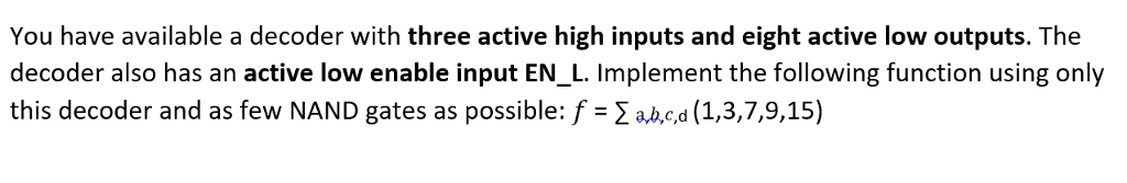 Solved You have available a decoder with three active high | Chegg.com