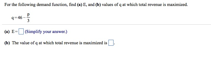 Solved For the following demand function, find (a) E, and | Chegg.com