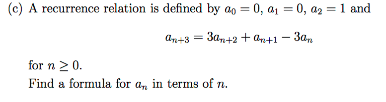 Solved A recurrence relation is defined by a0 = 0, a1 = 0, | Chegg.com