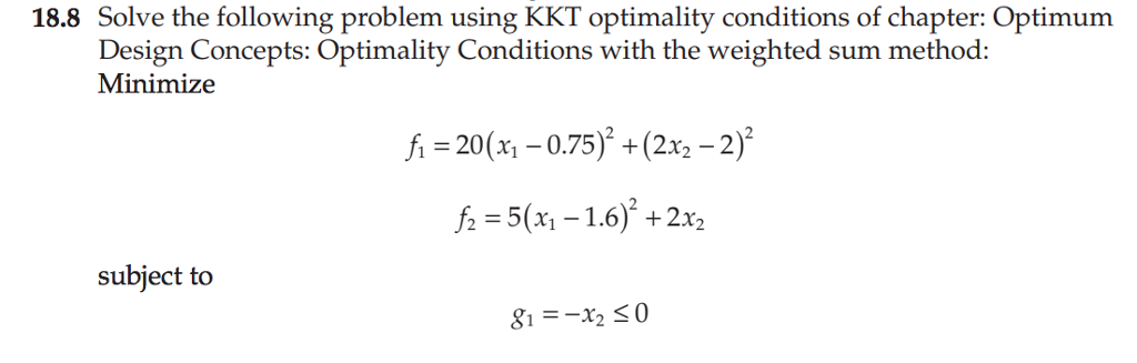 Solved 18.8 Solve the following problem using KKT optimality | Chegg.com