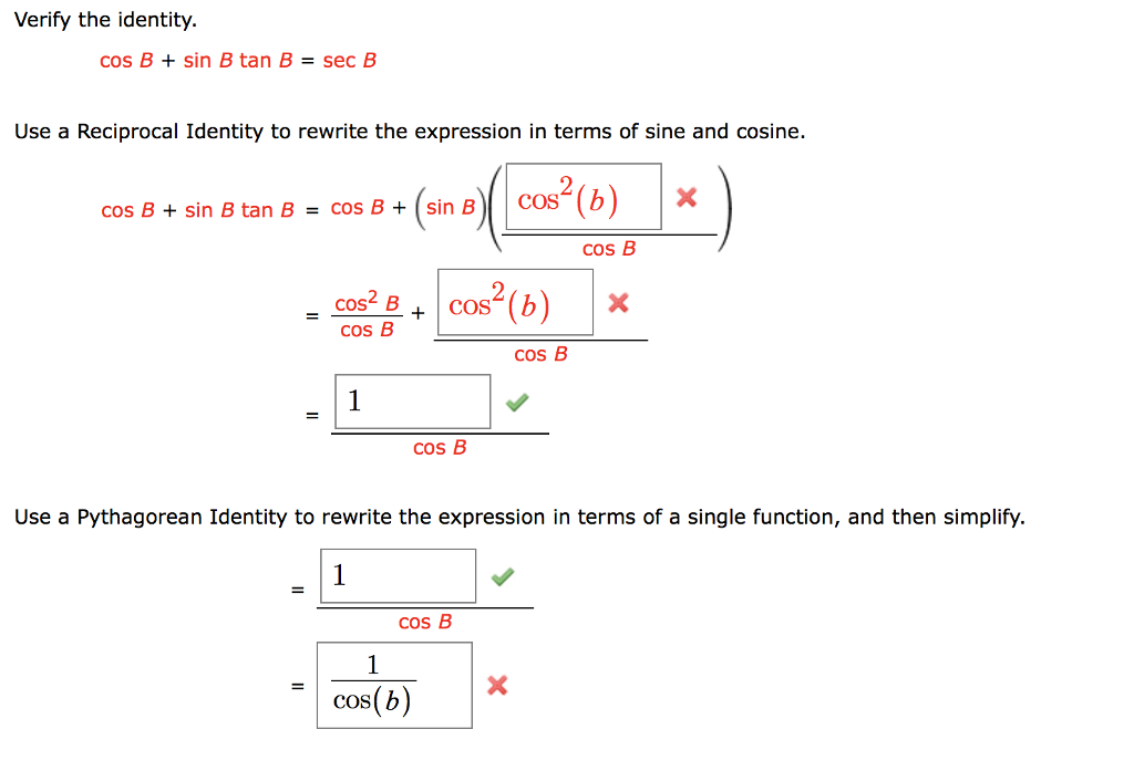 Solved Verify The Identity. Cos B + Sin B Tan B = Sec B Use | Chegg.com