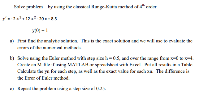 Solved Solve problem by using the classical Runge-Kutta | Chegg.com
