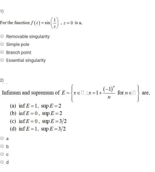 Solved For The Function F Z Sin 1 Z Z 0 Is A