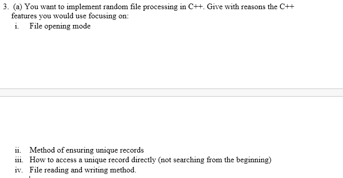 Solved 3. (a) You want to implement random file processing | Chegg.com