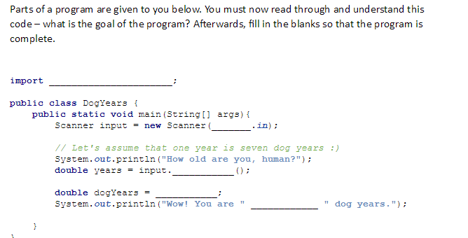 Solved Parts of a program are given to you below. You must | Chegg.com
