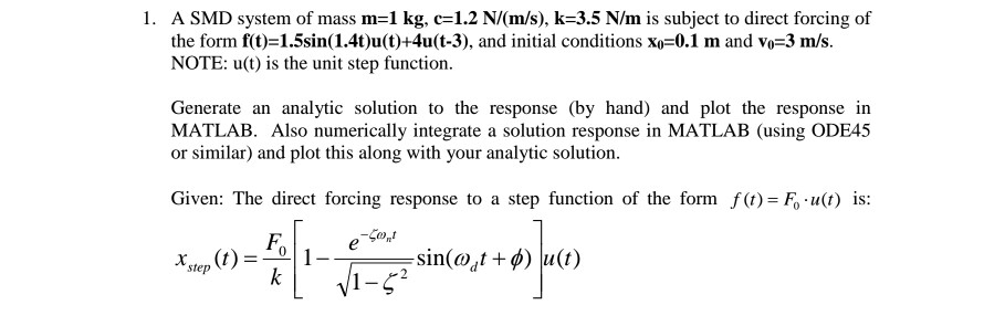 A SMD system of mass m = 1 kg, c = 1.2 N/(m/s), k = | Chegg.com