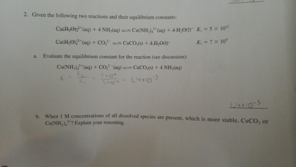 Solved 2. Given the following two reactions and their | Chegg.com