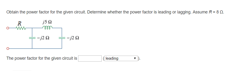 solved-obtain-the-power-factor-for-the-given-circuit-chegg