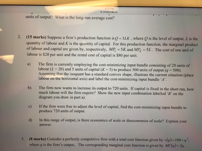 Solved Suppose a firm's production function is Q = 5 LK, | Chegg.com