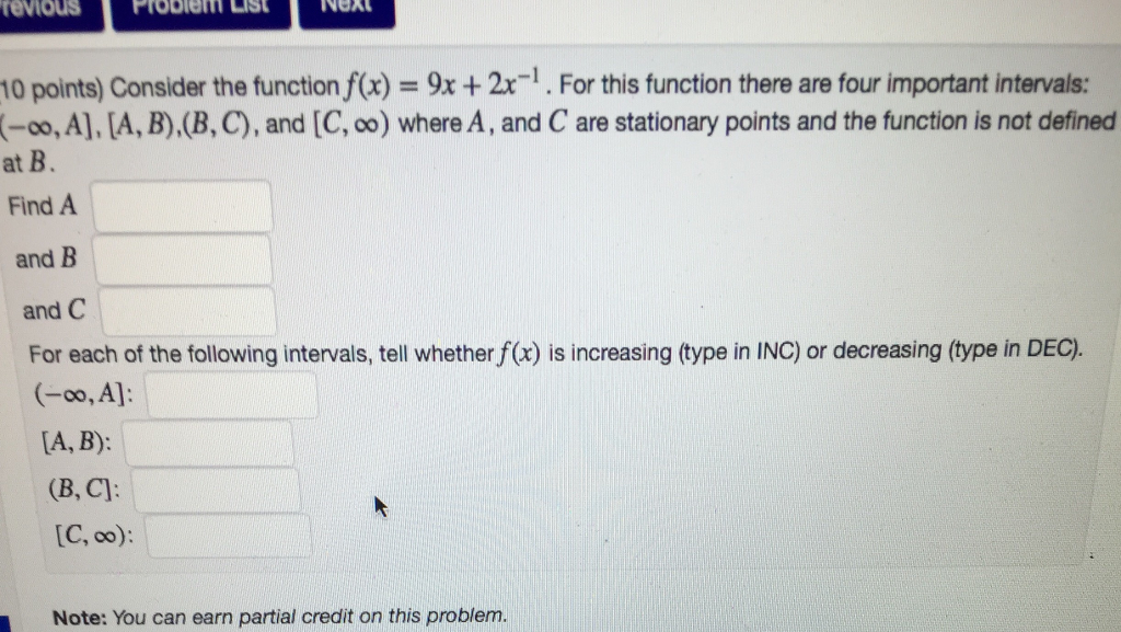 Solved Consider the function f(x) = 9x + 2x^-1. For this | Chegg.com