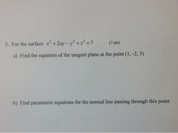 solved-5-for-the-surface-x-2-2xy-y-2-z-2-7-a-find-chegg