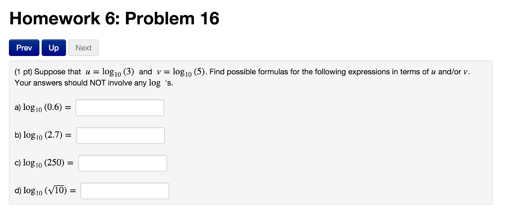 Solved Suppose That U Log 10 3 And V Log 10 5 Find Chegg Solved Suppose That U Log 10 3 And V Log 10 5 Find Chegg