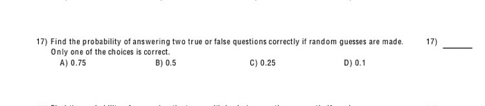 Solved Find the probability of answering two true or false | Chegg.com