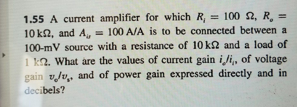 Solved 1.55 A current amplifier for which Ri = 100 Ω, Ro- 10 | Chegg.com