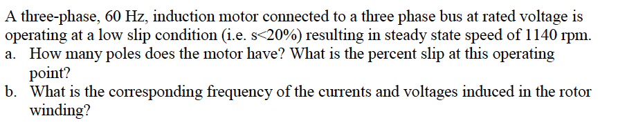Solved A three-phase, 60 Hz. induction motor connected to a | Chegg.com