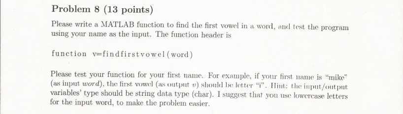 Solved Write a MATLAB function to find the first vowel in a | Chegg.com